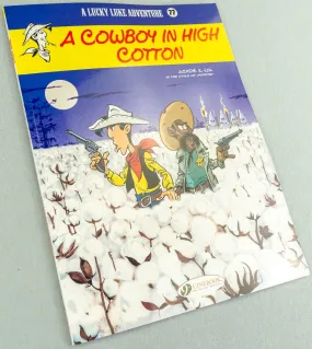 Lucky Luke Volume 77: A Cowboy in High Cotton - Cinebook Paperback UK Comic Book